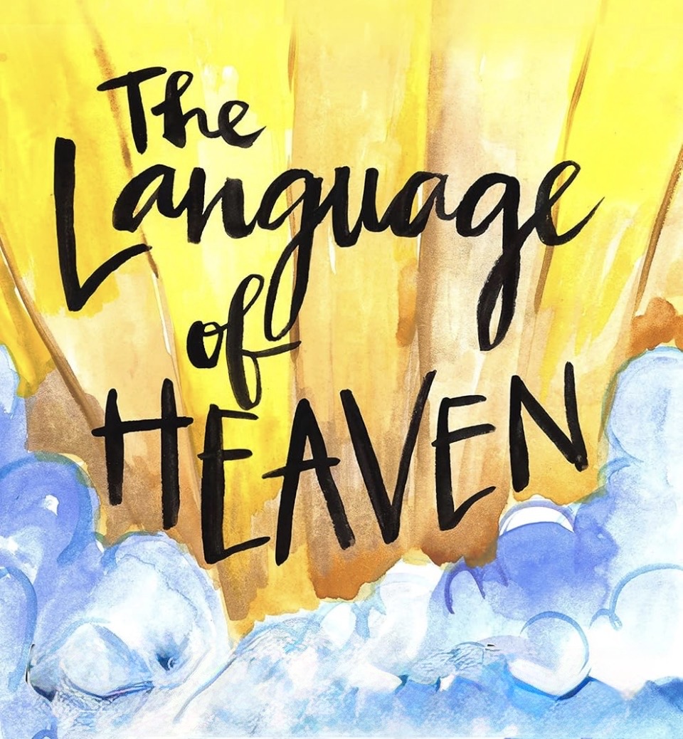 The Language of Heaven by Graham Cooke